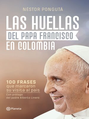 cover image of Las huellas del papa Francisco en Colombia